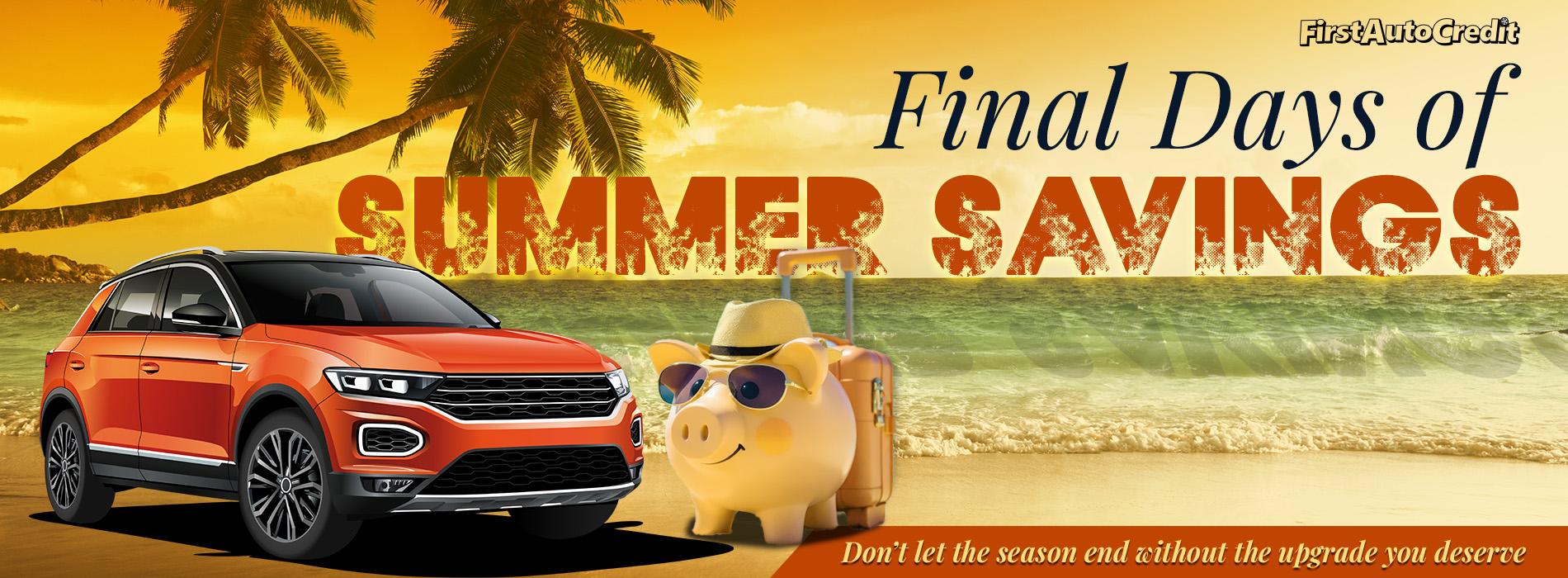 First Auto Credit - Final Days of Summer Savings Sales Event